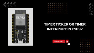 How to use a Timer Ticker or Timer interrupt in ESP32 [upl. by Nagram794]