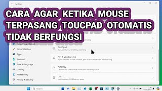 Cara Agar Touchpad Laptop Tidak Berfungsi Ketika Mouse Terpasang di Laptop Windows 11 [upl. by Zita]