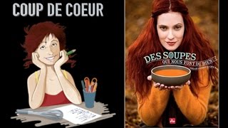 La chronique de Solveig Darrigo  Des soupes qui nous font du bien [upl. by Hguh]