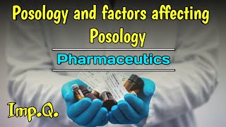 Posology and factors affecting posology। Posology in Hindi। Pharmaceutics 1st year। [upl. by Reh527]