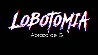 Lobotomia  Abrazo de Gol  Single   Vídeo Oficial [upl. by Alvar138]