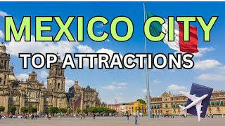 Top Attractions in Mexico City You Cant Miss [upl. by Sosthena]