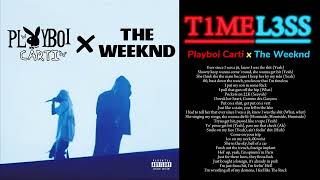 TIMELESS  Playboi Carti x The Weeknd FULL SONG [upl. by Ellehcam]