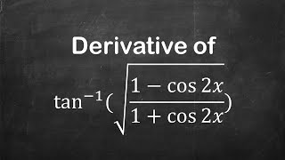 How to find derivative of arctansqrt1  cos 2x1  cos 2x  Derivative of Trig Functions [upl. by Saltzman]