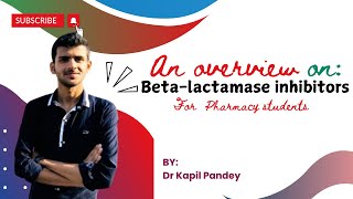 beta lactam inhibitors  Basic concept  By Dr Kapil Pandey Loksewa NPC License Exam [upl. by Sanburn153]