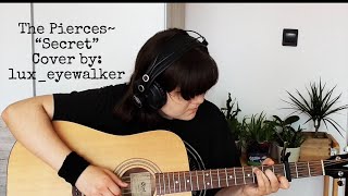 The Pierces “Secret” cover by luxeyewalker [upl. by Ogir521]