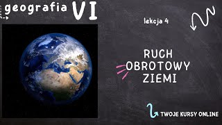 Geografia klasa 6 Lekcja 4  Ruch obrotowy Ziemi [upl. by Cindra]