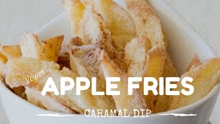 Apple Fries amp Caramel Dip [upl. by Janette]