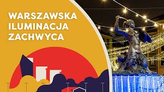 Świąteczna iluminacja w Warszawie [upl. by Salman]