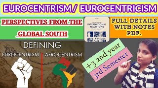 EUROCENTRISM AND PERSPECTIVE FROM GLOBAL SOUTH [upl. by Aneekas854]