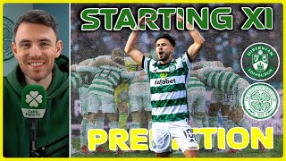 Simply Must Win  Hibernian v Celtic  Starting XI Prediction [upl. by Aretha]