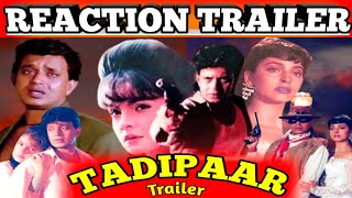 Tadipaar MovieMithun ChakrabortyPooja BhattJuhi ChawlaReaction TrailerFull Romantic Hindi [upl. by Ahsinit479]