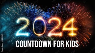 Happy 2024 Countdown for kids AD FREE [upl. by Wettam]