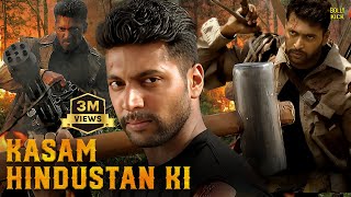 Kasam Hindustan Ki  Hindi Dubbed Movies  Jayam Ravi  Saranya Nag  Dhanshika  Action Movies [upl. by Troy]