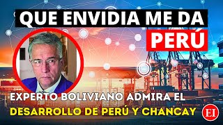 Experto Boliviano Elogia el Despegue de Perú con el Megapuerto de Chancay y la APEC 2024 [upl. by Slemmer]