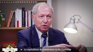 Le capitalisme de connivence vu de l’intérieur [upl. by Edy]