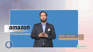 Introduction to Amazon Virtual Assistant by Hafiz Ahmed Digiskills Virtual Assistant Lectures 0105 [upl. by Vardon699]