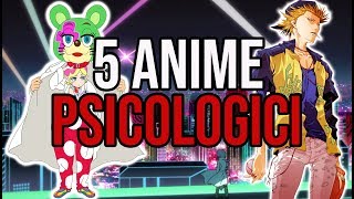 5 ANIME PSICOLOGICI DA VEDERE ASSOLUTAMENTE [upl. by Barram607]