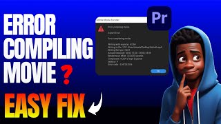 Error Compiling Movie Premiere Pro  Easy FIX [upl. by Avery]