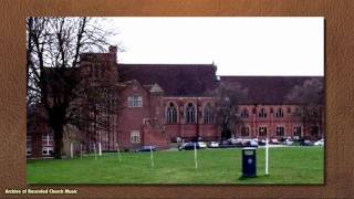 BBC Choral Evensong Ardingly College 1962 Patrick Forbes [upl. by Nylirehs]