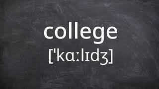 COLLEGE Pronunciation in American English [upl. by Homovec824]