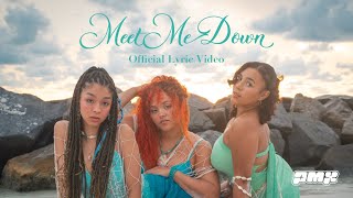 PMX  Meet Me Down  Official Lyric Video [upl. by Howzell]