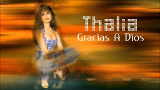 Thalia  Gracias a dios HD [upl. by Riana]