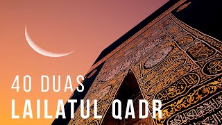 40 DUAS FOR LAILATUL QADR [upl. by Ierna]