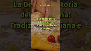 La deliziosa storia della Lasagna🧀🍸 trending foryou italianfood foryoupage 1million [upl. by Anaujahs]