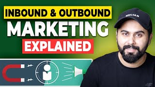 Inbound amp Outbound Marketing Explained Digital Marketing Strategies [upl. by Nehgam]