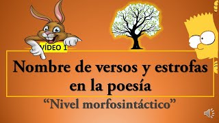 Nombre que reciben los versos y estrofas en la poesía nivel morfosintáctico Vídeo 1 de 3 [upl. by Ofella]