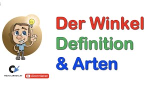 Der Winkel Definition und Arten [upl. by Kaiulani]