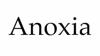 How to Pronounce Anoxia [upl. by Rieger]