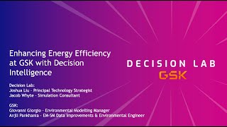 Enhancing Energy Efficiency at GSK with Decision Lab [upl. by Slater803]