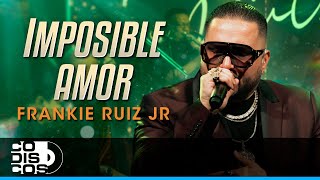 Imposible Amor Frankie Ruiz Jr  En Vivo [upl. by Sugirdor]