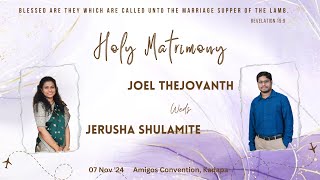 Holy Matrimony  Joel Thejovanth amp Jerusha Shulamite  07 NOV 24 [upl. by Peednama]