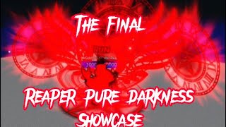 Reaper Pure Darkness Showcase THE FINALE [upl. by Nahtan]