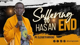 Suffering Has an End – Pr Elizabeth Mokoro  Lavington SDA Church [upl. by Eecyal695]