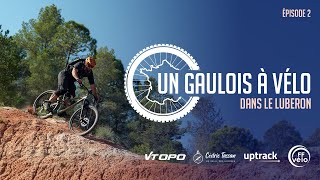 Un gaulois à vélo  Le Luberon  Episode 2 [upl. by Nairrad]