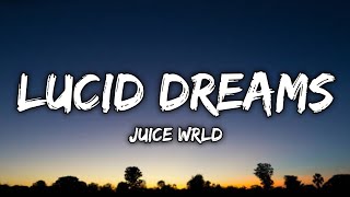 Juice WRLD  Lucid Dreams Lyrics [upl. by Ethben]