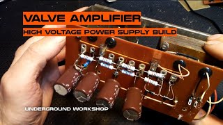 valve amplifier high voltage power supply explained [upl. by Wanfried]