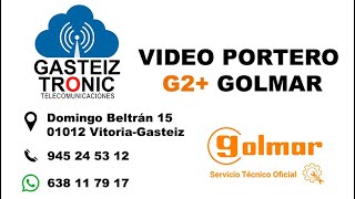 VIDEOPORTERO GOLMAR G2 [upl. by Kinzer]