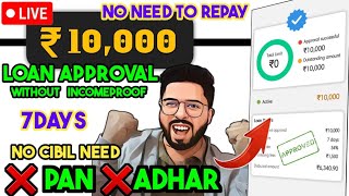 ✅️No Cibil  No Pan  No Adhar  No Repayment best loan app 2024  Rs 10000 7days loan app big loot [upl. by Miko595]