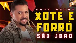 XAND AVIÃO  XOTE E FORRÓ  SÃO JOÃO 2024 [upl. by Norved896]