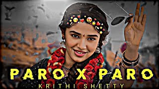 Nej – Krithi Shetty Status  Paro X Krithi Shetty Status  efx whatsapp status  Paro Song Status [upl. by Heilner72]