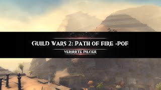 Guild Wars 2  Path of Fire  PoF  Verirrte Pilger [upl. by Grindlay]