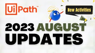 UiPath 20238 Updates  UiPath Studio New Features  UiPath Latest Activities Update  RPA [upl. by Salman971]