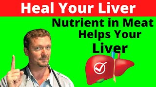 Magic Nutrient in Meat Heals the Liver LCarnitine for Liver Health [upl. by Villiers55]