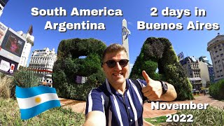 South America Argentina  2 days in Buenos Aires  November 2022 [upl. by Dranik]