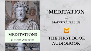 Meditation By Marcus Aurelius  The First Book  Audiobook [upl. by Haelem]